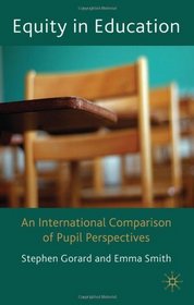 Equity in Education: An international Comparison of Pupil Perspectives