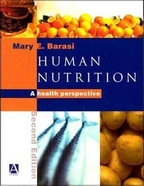 Human Nutrition: A Health Perspective (Arnold Publication)