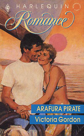 Arafura Pirate (Harlequin Romance, No 3025)