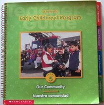 Scholastic Early Childhood Program, Theme 5: Our Community - Nuestra Comunidad