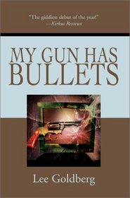 My Gun Has Bullets (Charlie Willis, Bk 1)