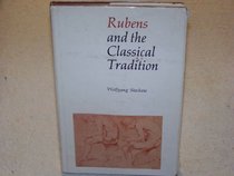 Rubens and the Classical Tradition (Martin Class. Lects.)