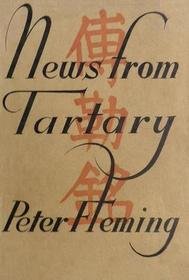 News From Tartary: A Journey from Peking to Kashmir