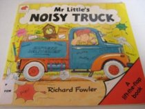Mr. Little's Noisy Truck