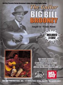 The Guitar of Big Bill Broonzy: taught by Woody Mann