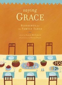 Saying Grace: Blessings for the Family Table