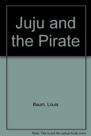 Juju and the Pirate