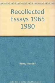 Recollected Essays 1965 1980