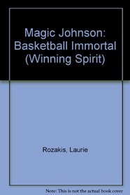 Magic Johnson: Basketball Immortal (Winning Spirit)