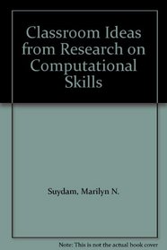 Classroom Ideas from Research on Computational Skills