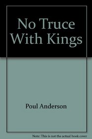 No Truce With Kings (Science Fiction Collection)