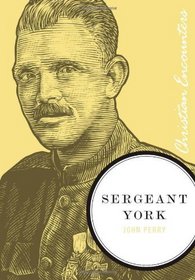 Sergeant York (Christian Encounters Series)