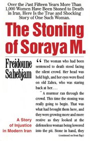 The Stoning of Soraya M.: A Story of Injustice in Modern Iran