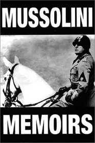 Phoenix: Mussolini Memoirs