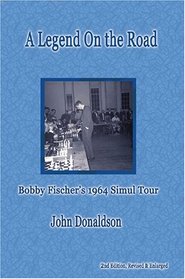 A Legend on the Road: Bobby Fischer's 1964 Simultaneous Exhibition Tour