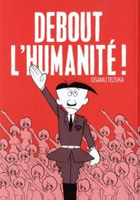 Debout l'humanité ! (French Edition)