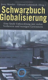Schwarzbuch Globalisierung.