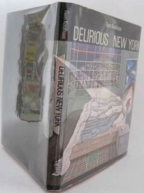 Delirious New York: A retroactive manifesto for Manhattan