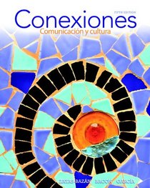 Conexiones: Comunicacion y cultura Plus MySpanishLab (multi semester access) -- Access Card Package (5th Edition)