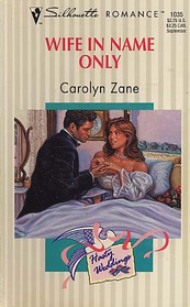 Wife in Name Only (Hasty Weddings) (Silhouette Romance, No 1035)