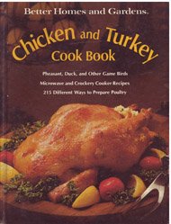 Better Homes and Gardens: Chicken and Turkey Cook Book