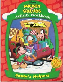 Mickey and Friends Activity Workbook Santa's Workshop: Santa's Helpers