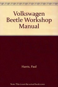 Volkswagen Beetle Workshop Manual
