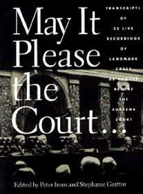May It Please the Court... : Live Recordings of the Supreme Court in Session