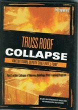 Truss Roof Collapse Dvd: Part Of The Collapse Of Burning Buildings Video Training Program (Collapse of Burning Buildings DVD Training Program)