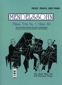 Music Minus One Piano: Mendelssohn Piano Trio No. 1 in D major, op. 49  (Book & Audio CD)