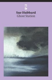 Ghost Station (Salt Modern Poets)