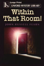 Within That Room! (Linford Mystery)