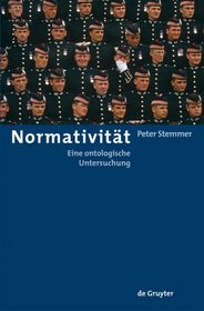 Normativität: Eine ontologische Untersuchung (German Edition)
