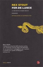 Fer-de-lance. Le inchieste di Nero Wolfe (Fer-de-Lance) (Nero Wolfe, Bk 1) (Italian Edition)