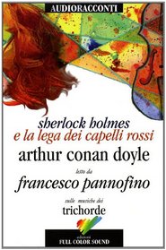 Sherlock Holmes e la lega dei capelli rossi. Con CD Audio. Ediz. italiana e inglese