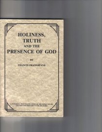 Holiness Truth and the Presence of God