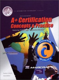 A+ Certification: Concepts and Practices (Text and Lab Manual) Package (3rd Edition)