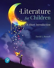 Literature for Children: A Short Introduction (9th Edition) (What's New in Literacy)