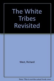 The white tribes revisited