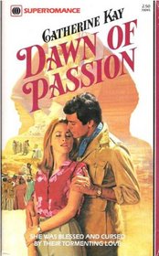 Dawn of Passion (Harlequin Superromance, No 45)