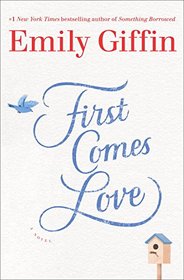 First Comes Love (Love & Marriage, Bk 1)