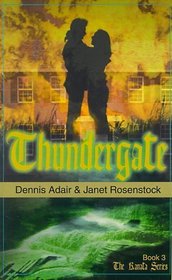 Thundergate: Book 3 The Kanata Series
