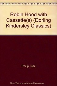 Robin Hood with Cassette(s) (Dorling Kindersley Classics)
