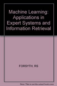 Machine Learning - Applications in Expert Systems  Information Retrieval