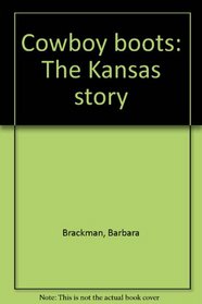 Cowboy boots: The Kansas story