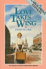 Love Takes Wing (Love Comes Softly, Book 7) Large Print