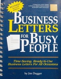 Business letters for busy people: [time-saving, ready-to-use business letters for all occasions]