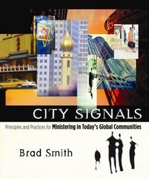 City Signals: Principles and Practices for Ministering in Today's Global Communities