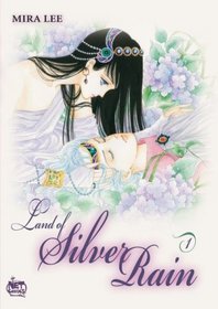 Land of Silver Rain Vol. 1 (Land of Silver Rain)