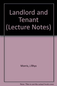 Landlord & Tenant Lecture Notes